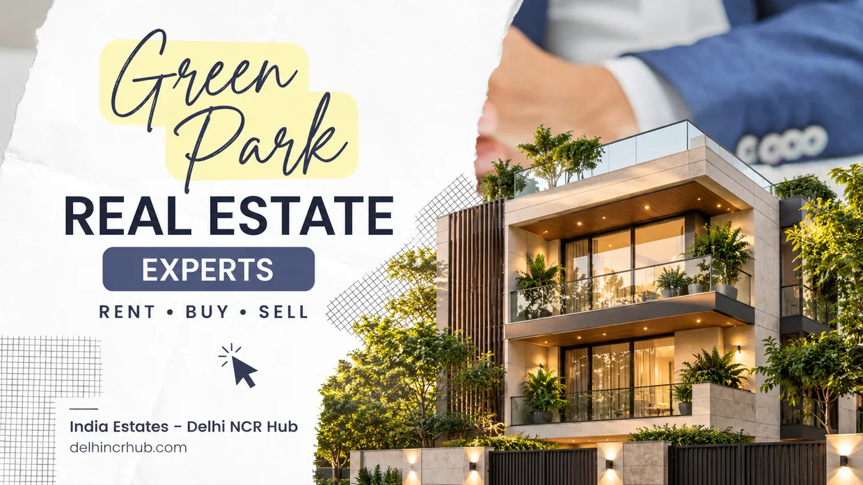 Green Park real estate experts, rent, buy and sell, India Estates – Delhi NCR Hub